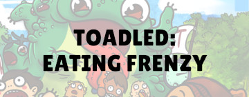 Toadled: Eating Frenzy Giant Fox Studios